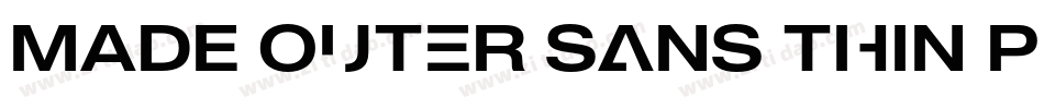 MADE Outer Sans Thin PERSONAL USE字体转换